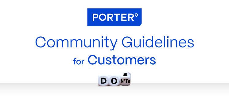 Community Guidelines for Porter Customers