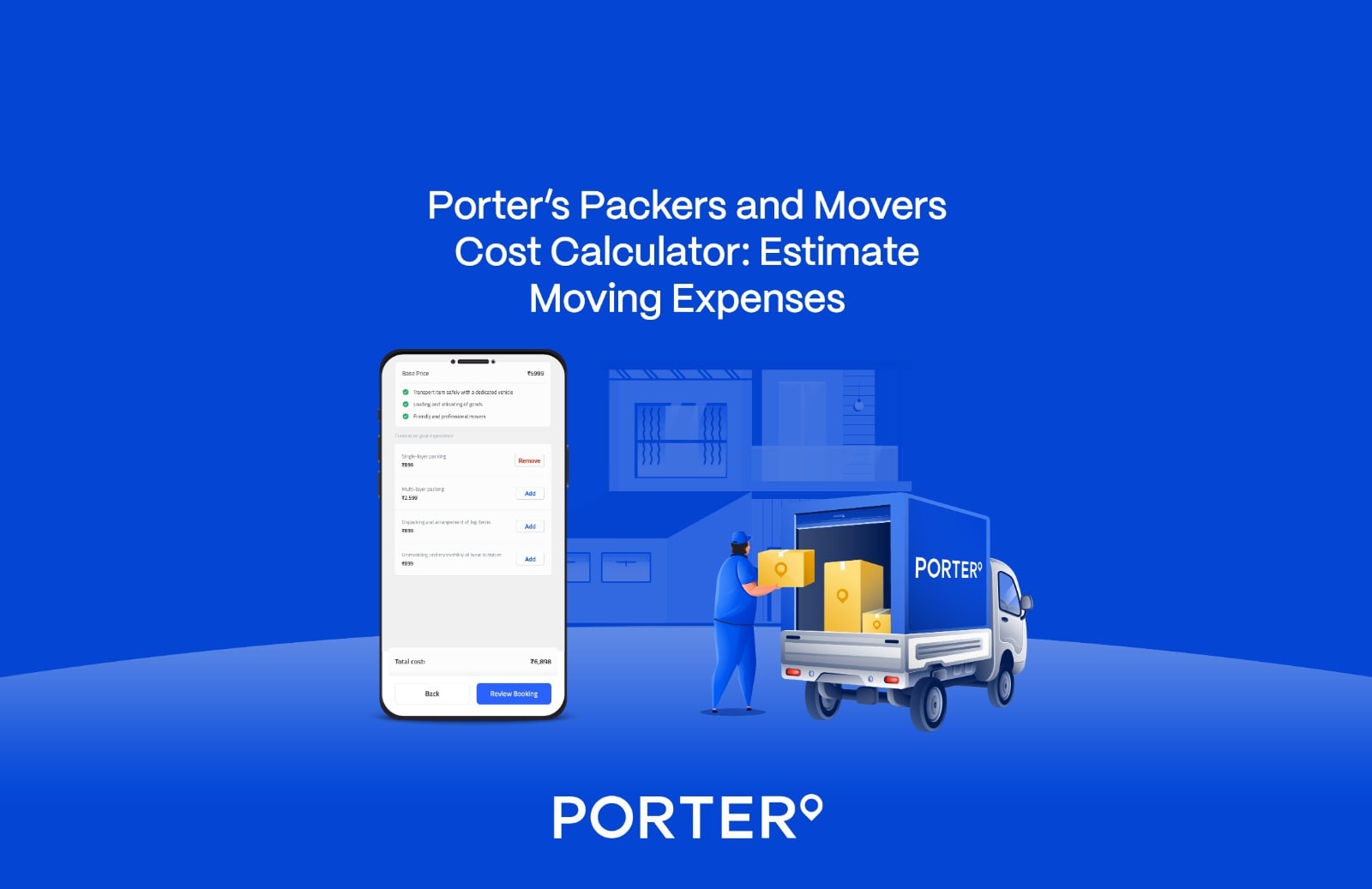 How to Estimate Moving Expenses with Porter’s Packers & Movers Cost Calculator?