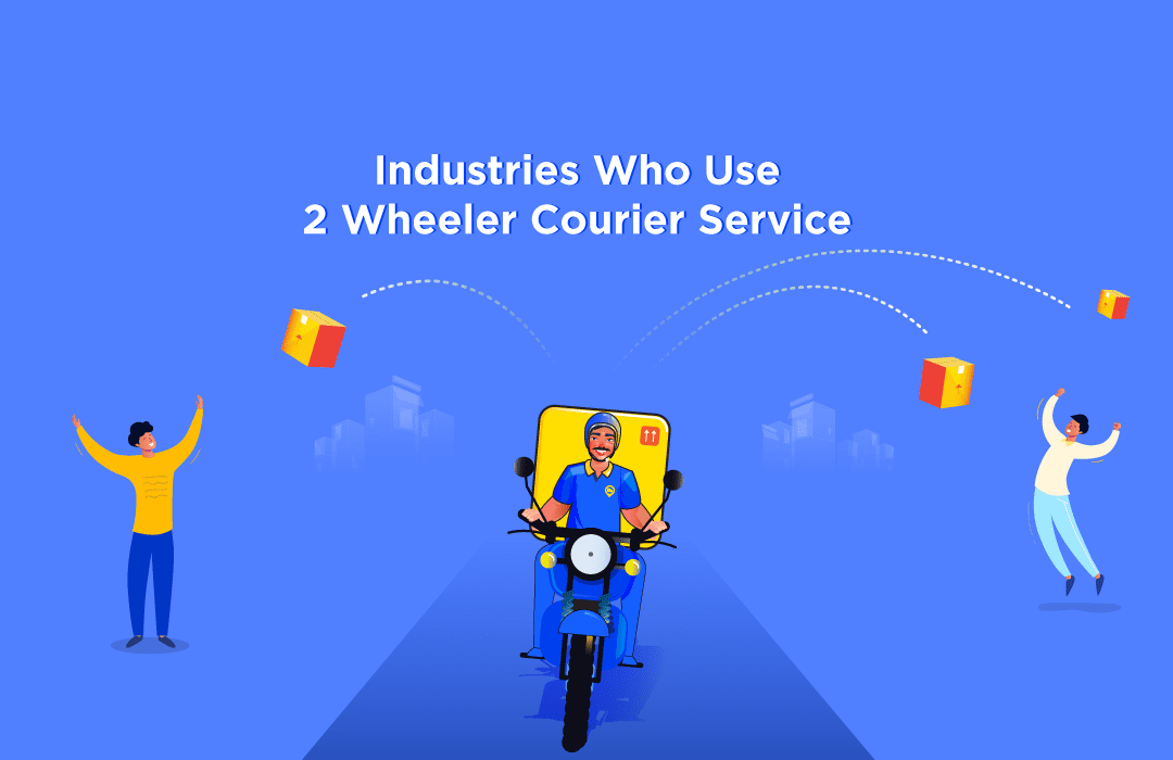 Industries Who Use 2 Wheeler Courier Services